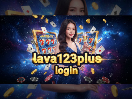 สล็อตเว็บตรง lava123plus login